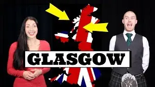 GLASGOW / GLASWEGIAN Accent