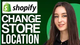 How To Change Shopify Country 2024 (Change Shopify Store Location)