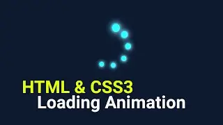 CSS3 Loading Animation | CSS3 Tips & Tricks