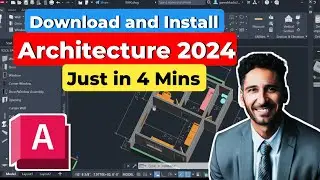 How to Install AutoCAD Architecture 2024 [Step-by-Step Tutorial]