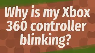 Why is my Xbox 360 controller blinking?