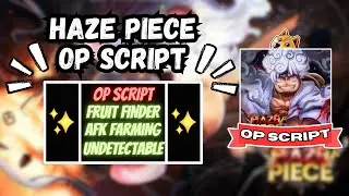 *NEW* HAZE PIECE Script PASTEBIN (2023)(AUTOFARM, AUTOQUEST, MONEY FARM TELEPORT)