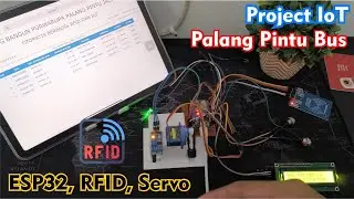 Project IoT ESP32, RFID, Servo Monitoring Akses & Cetak Karcis Untuk Palang Pintu Masuk Halte Bus