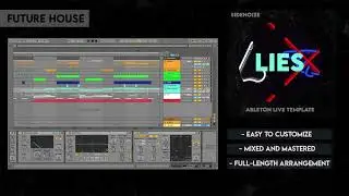 How to make future house in Ableton (Ableton Live Template - Lies)