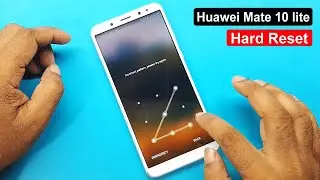 Huawei Mate 10 lite (RNE-L21) Hard Reset | Huawei Mate 10 lite (RNE-L21) Factory Reset & Pin Unlock