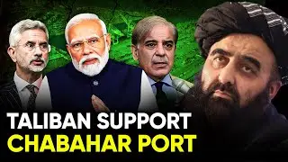 Taliban come in support of Iran-India Chabahar Port: India making Pakistans Karachi port Irrelevant