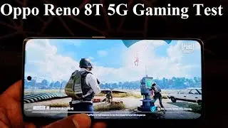 OPPO Reno 8T 5G - Gaming Test (PUBG Mobile, Call of Duty, Asphalt 9, Injustice 2, Altos Odyssey)