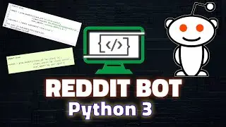 Program a Reddit Bot - Python