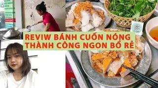 TRA MY VLOG - Review bánh cuốn nóng Thành Công cực ngon bổ rẻ ăn sáng