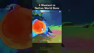 4 MUALANI VS NATLAN WORLD BOSS