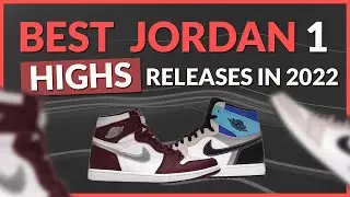 The BEST JORDAN Releases In 2022 !