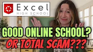 EXCEL HIGH SCHOOL REVIEW 2025 | Best Online High School or Total Scam?