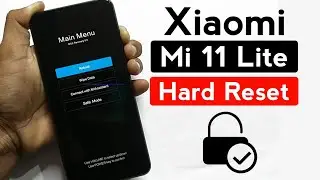 Xiaomi - Mi 11 Lite hard reset | Forgot screen lock 2023.