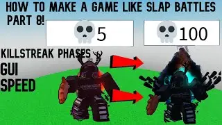 How to Make a Game Like Slap Battles Part 8! | Killstreak GUI, Phases, and Speed!