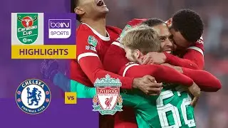 Chelsea v Liverpool | Carabao Cup Final 23/24 Match Highlights