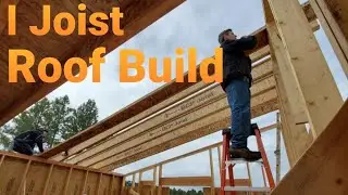 Framing A Roof With I Joists (Shed Roof Framing and Sheathing)