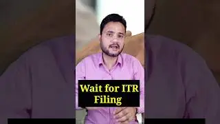 #shorts Wait for ITR filing till 31 may