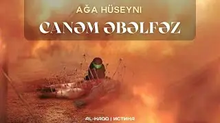 Ağa Hüseyni - Canem Ebelfez