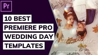 10 Best Premiere Pro Wedding Day Templates