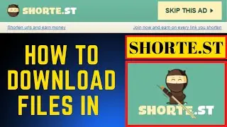 How to Download files in shorte.st | Skip ads