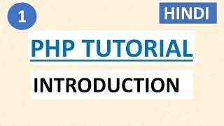 Introduction to PHP | #1 PHP tutorial for beginners in HINDI