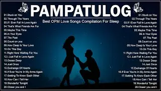 PAMPATULOG OLD LOVE SONGS 2024 - All Time Favorite Hits Songs ❤️❤️❤️