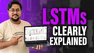 LSTMs - End to End Guide | Clearly Explained | Satyajit Pattnaik