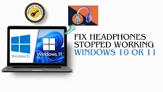 Fix Headphones Stopped Working | No Sound In Windows 10