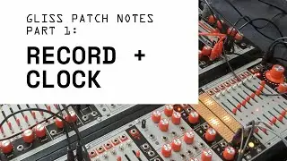 Gliss Patch Notes: Record Mode Synced to a Clock