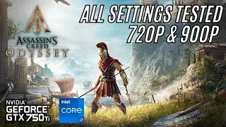 Assassin's Creed Odyssey | GTX 750 Ti & i7 3770 | 720p & 900p All Settings (Ultimate Benchmark)