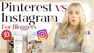 Pinterest Vs. Instagram Marketing (2023) // How to Increase Organic Traffic to your Blog!