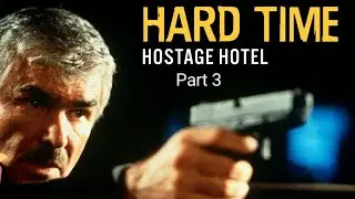 Hard Time: Hostage Hotel part 3 1999