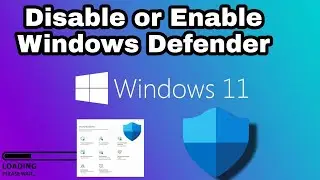 How to Disable or Enable Windows Defender on Windows 11