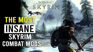 10 Skyrim Mods You Should Install In 2023