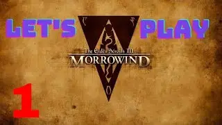 Let's Play Morrowind - 01 - A new Mage has arrived Part 1