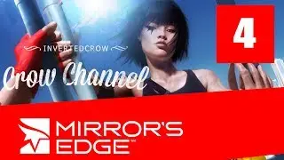 MIRROR'S EDGE - ПРОХОЖДЕНИЕ #4 😒 ЭТО БОСС? 🐇 БЕЛЫЙ ПАКОСТНИК