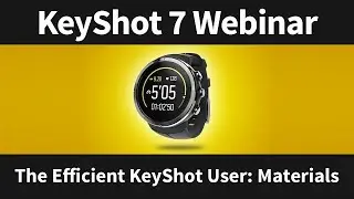 Webinar 67: The Efficient KeyShot User - Materials