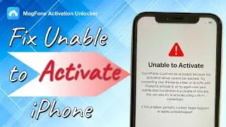 Unable to Activate iPhone? Try These Fixes! | MagFone