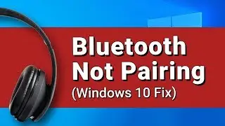 How To Fix Bluetooth Pairing Problem Windows 10 Pro