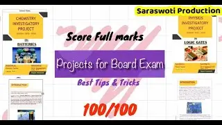 How To Make Projects for Board Exam|Class 12th Projects|CBSE|ICSE|Physics, Chemistry, Math|2020-2021