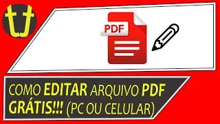 É GRÁTIS! Como EDITAR arquivos PDF (PC ou celular)