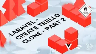 Laravel - Create a Trello Clone App with Inertia.js, Vue and TailwindCSS - Part 2
