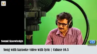 Song with karaoke video with lyric | Cubase 10.5