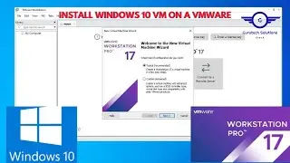 How to Install Windows 10 Client VM Step-by-Step on a  VMware Workstation Pro 17