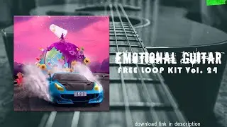 [ROYALTY FREE] Emotional Guitar LOOP KIT/SAMPLE PACK (Juice Wrld, The Kid Laroi, Nick Mira)