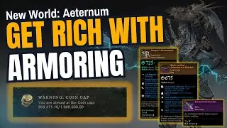 New World Aternum: Make Gold with Armoring (Major Gold-Making Opportunities)