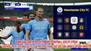 CARA INSTALL PATCH EFOOTBALL 2025 PC STEAM, MOD JERSEY, NAMA CLUB, LOGO CLUB, LISENSI CLUB, KOMPLIT