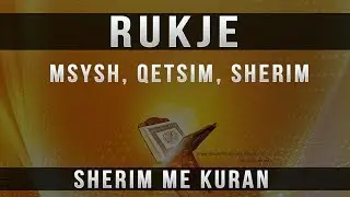 Rukje per Msysh, Qetsim, Gjum, Sherim me Kuran