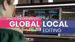 Global v Local Photo Editing - WHICH IS BEST?