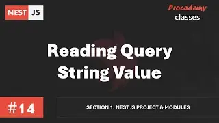 #14 Reading Query String Values | Nest JS Project & Modules | A Complete Nest JS Course